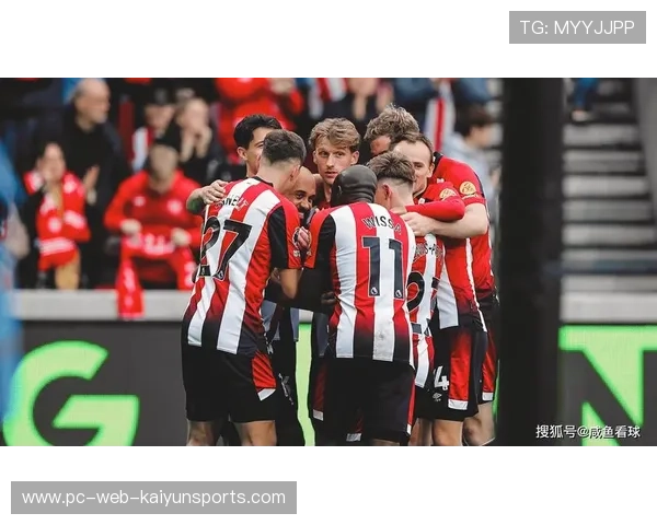 布伦特福德与纽卡斯尔赛季表现对比分析 谁的状态更胜一筹